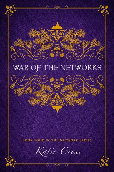 War of the Networks - The Network Series #4 - cover