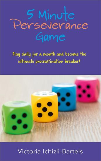 5 Minute Perseverance Game: Play Daily for a Month and Become the Ultimate Procrastination Breaker - cover