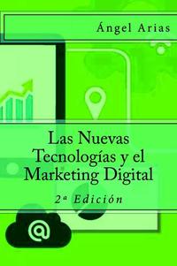 Las Nuevas Tecnologías y el Marketing Digital