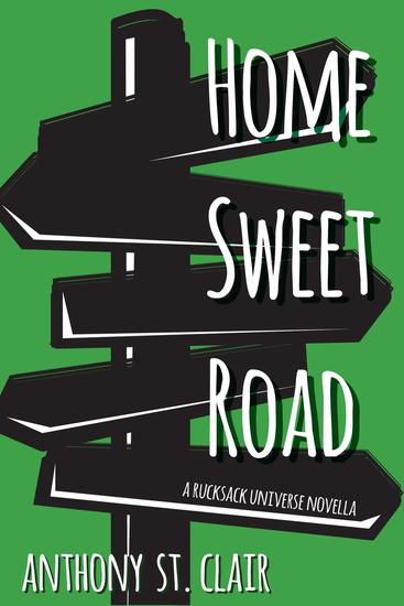 Home Sweet Road: A Rucksack Universe Novella - Rucksack Universe - cover