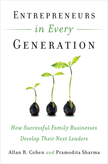 Entrepreneurs in Every Generation - How Successful Family Businesses Develop Their Next Leaders - cover