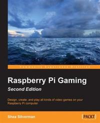 Raspberry Pi Gaming - Second Edition