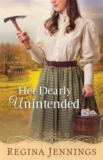 Her Dearly Unintended (With This Ring? Collection) - An Ozark Mountain Romance Novella - cover