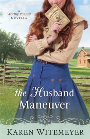 Husband Maneuver (With This Ring? Collection) - A Worthy Pursuit Novella - cover