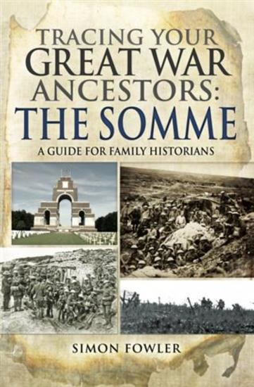 Tracing your Great War Ancestors - The Somme - cover