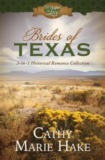 Brides of Texas - 3-in-1 Historical Romance Collection - cover