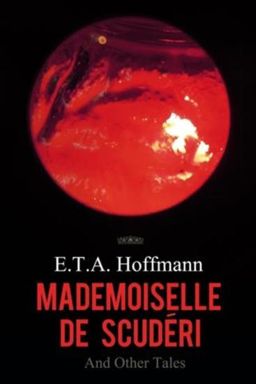 Mademoiselle de Scuderi and Other Tales - cover