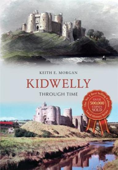 Kidwelly Through Time - cover