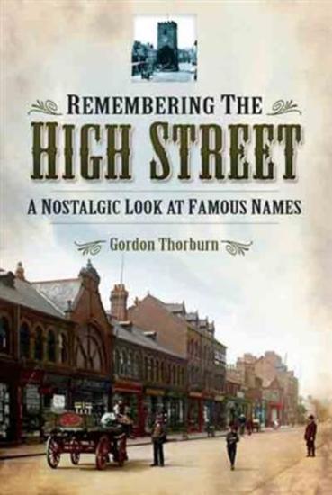 Remembering the High Street - A Nostalgic Look at Famous Names - cover