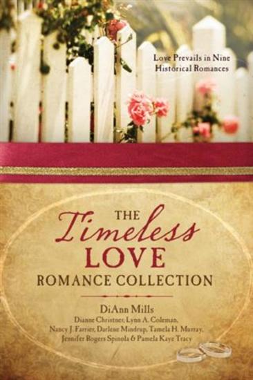 Timeless Love Romance Collection - Love Prevails in Nine Historical Romances - cover