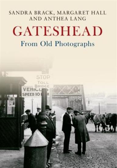 Gateshead From Old Photographs e-book - cover
