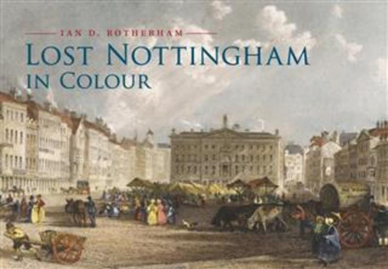 Lost Nottingham in Colour - cover
