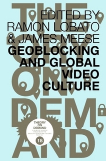 Geoblocking and Global Video Culture - cover