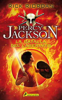 La batalla del laberinto - Percy Jackson y los dioses del Olimpo IV