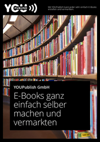 E-Books ganz einfach selber machen und vermarkten