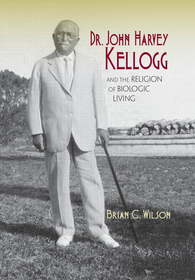 john harvey kellogg john harvey kellogg