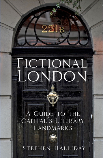 From 221B Baker Street to the Old Curiosity Shop - A Guide to London’s Literary Landmarks - cover