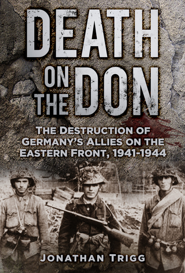 Death on the Don - The Destruction of Germany's Allies on the Eastern Front 1941-44 - cover