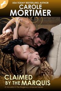 Claimed By The Marquis (Regency Unlaced 2) - Regency Unlaced #2
