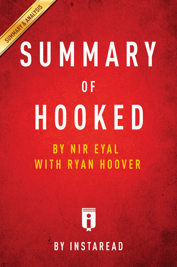 Summary of Hooked - by Nir Eyal with Ryan Hoover | Includes Analysis - cover