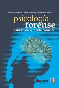 Psicología forense - Estudio de la mente criminal