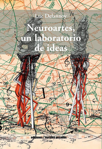 Neuroartes un laboratorio de ideas