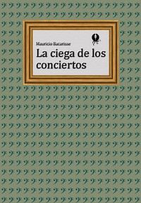 La ciega de los conciertos