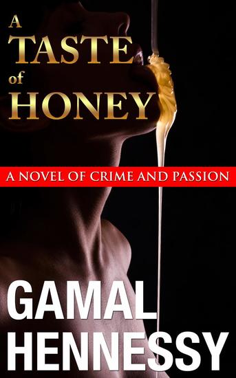 A Taste of Honey - The Crime and Passion Series - cover