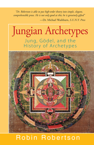 Jungian Archetypes - Jung Gödel and the History of Archetypes - cover