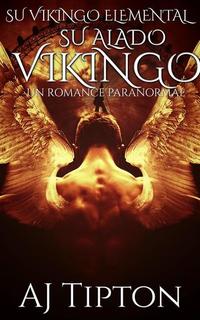 Su Alado Vikingo: Un Romance Paranormal - Su Vikingo Elemental #3