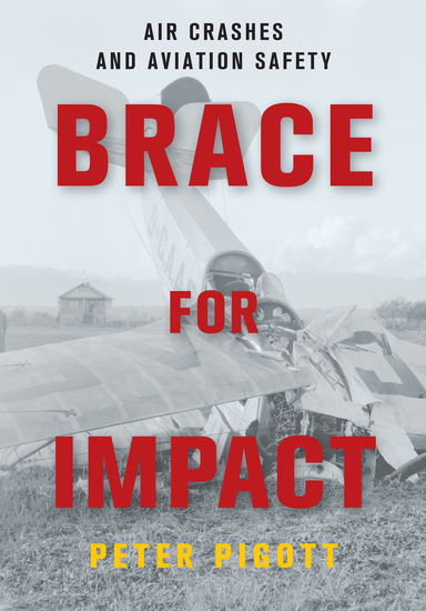 Brace for Impact - Air Crashes and Aviation Safety - cover