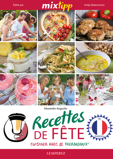 MIXtipp: Recettes de Fete - cuisiner avec le Thermomix TM5 und TM31 - cover