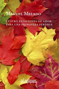 Cuatro estaciones de amor para una primavera perdida