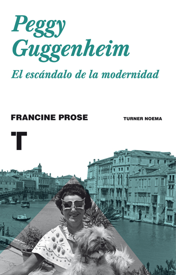 Peggy Guggenheim - El escándalo de la modernidad - cover