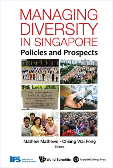 Managing Diversity In Singapore: Policies And Prospects - Policies and Prospects - cover
