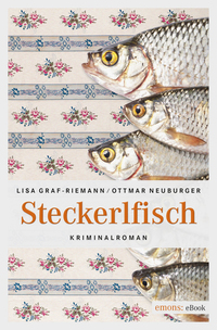 Steckerlfisch - Kriminalroman
