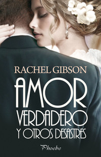 Amor verdadero y otros desastres