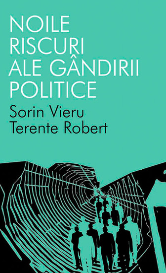 Noile riscuri ale gândirii politice - cover