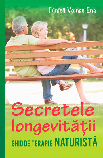 Secretele longevității Ghid de terapie naturistă - cover