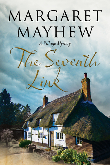 The Seventh Link: An English village cosy featuring The Colonel - cover
