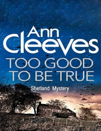Too Good to Be True: Shetland Mystery
