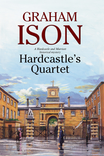 Hardcastle's Quartet: A police procedural set at the end of World War One - cover