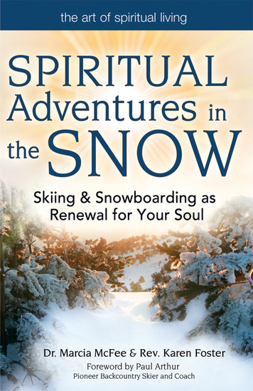 Spiritual Adventures in the Snow - Skiing & Snowboarding as Renewal for Your Soul - cover