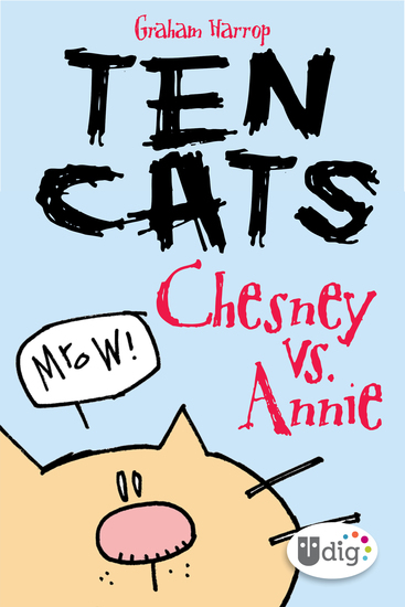Ten Cats: Chesney vs Annie - cover