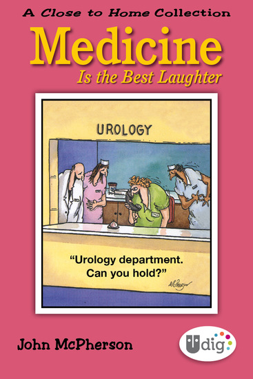 Close to Home: Medicine Is the Best Laughter - A Close to Home Collection - cover