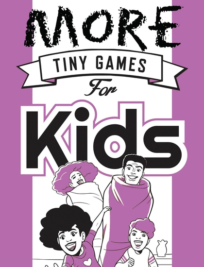 More Tiny Games for Kids - Games to play while out in the world - cover