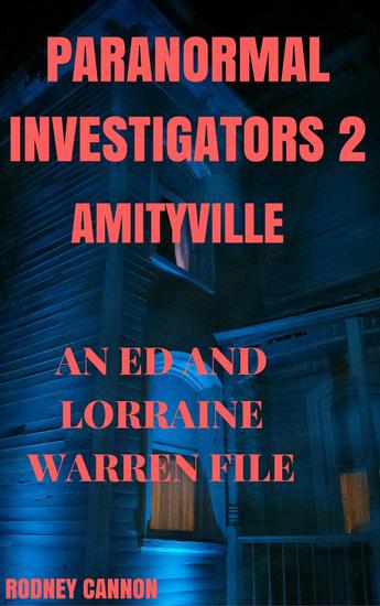 Paranormal Investigators 2 Amityville An Ed and Lorraine Warren File - PARANORMAL INVESTIGATORS #2 - cover