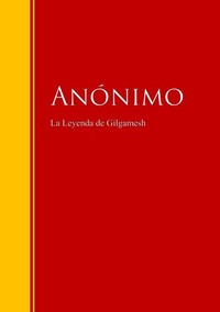 La Leyenda de Gilgamesh - Biblioteca de Grandes Escritores