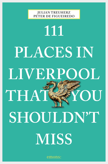 111 Places in Liverpool that you shouldn't miss - cover