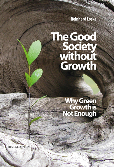 The Good Society without Growth - Why Green Growth is Not Enough - cover